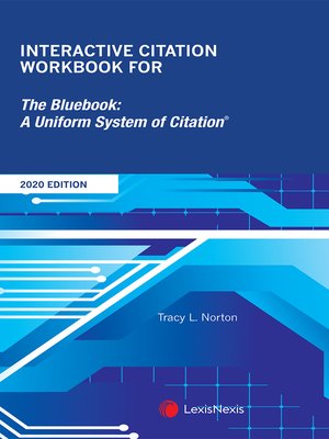 cover image of Interactive Citation Workbook for The Bluebook: A Uniform System of Citation